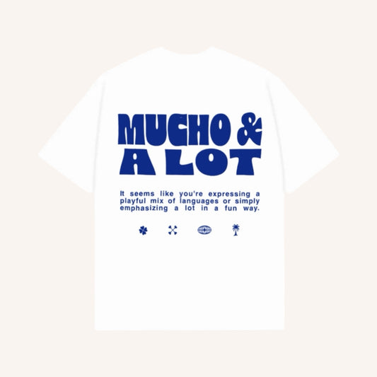 Mucho & A Lot Oversized Tee