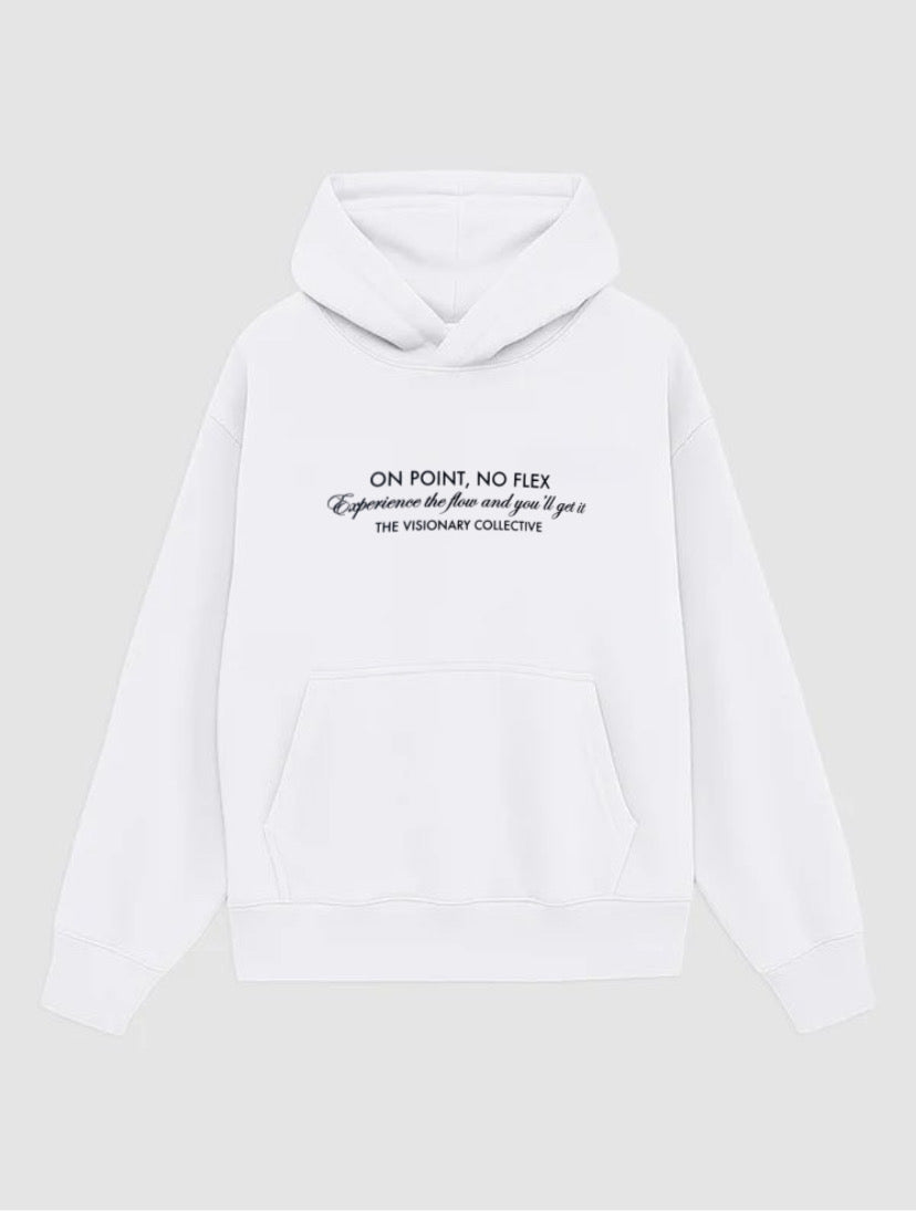 ON POINT, NO FLEX HOODIE